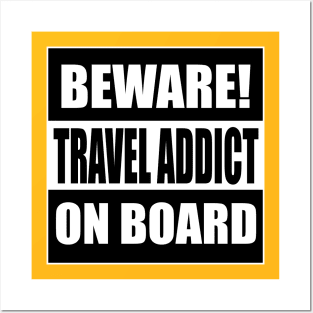 Travel Addict on Board Posters and Art